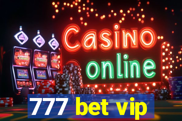777 bet vip